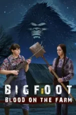 film-bigfoot-blood-on-the-farm-2025-layarbulan21