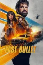 film-last-bullet-2025-layarbulan21